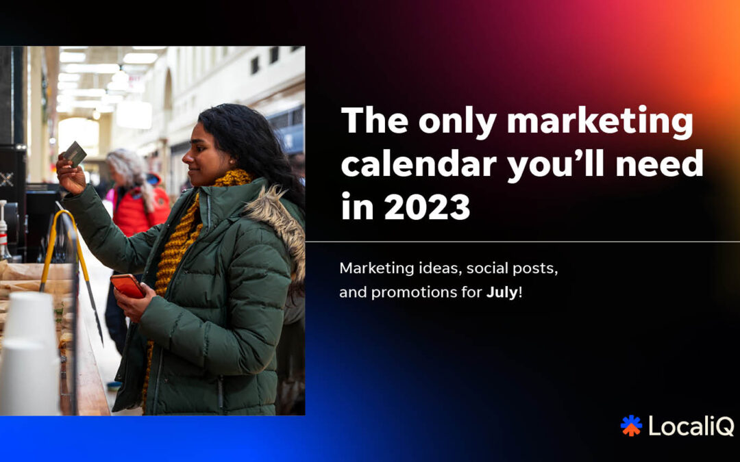 Your Essential Marketing Guide: July 2023