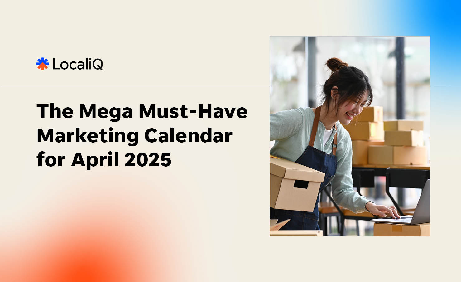The Mega Must-Have Marketing Calendar: April 2025
